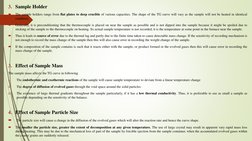 3. Sample Holder

The sample holders range from flat plates to deep crucible of various capacities. The shape of the TG curv