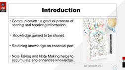 Introduction   
• Communication : a gradual process of 
sharing and receiving information.
•  Knowledge gained to be shared.