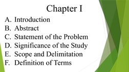 Chapter I
A. Introduction
B. Abstract
C. Statement of the Problem
D. Significance of the Study
E. Scope and Delimitation
F. D