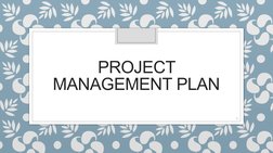 PROJECT 
MANAGEMENT PLAN
1
