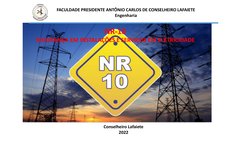 FACULDADE PRESIDENTE ANTÔNIO CARLOS DE CONSELHEIRO LAFAIETE
Engenharia
NR-10
SEGURANÇA EM INSTALAÇÕES E SERVIÇOS EM ELETRICID