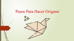 Pasos Para Hacer Origami
