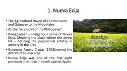 1. Nueva Ecija 
• The Agricultural Haven of Central Luzon 
and Gateway to the Mountains
• As the “rice bowl of the Philippine
