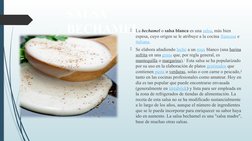 SALSA  
BECHAMEL 

La bechamel o salsa blanca es una salsa, más bien 
espesa, cuyo origen se le atribuye a la cocina frances