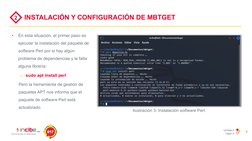 Unidad 4
Taller 3
8
INSTALACIÓN Y CONFIGURACIÓN DE MBTGET
2
•
En esta situación, el primer paso es 
ejecutar la instalación d