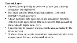 Network Layer
• Network layers provide an overview of how data is moved 
throughout the application.
• This layer contains Da
