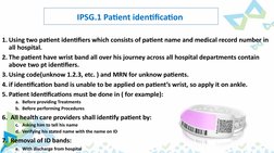1. Using two patient identifiers which consists of patient name and medical record number in 
all hospital.
2. The patient ha