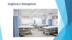 Urgência e Emergência
