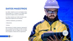 5
DATOS MAESTROS
Los datos maestros son los principales datos 
almacenados en un sistema y se utilizan para 
representar obje