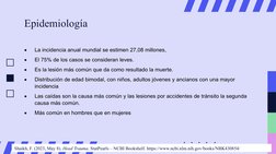 Epidemiología

La incidencia anual mundial se estimen 27,08 millones,

El 75% de los casos se consideran leves.

Es la les