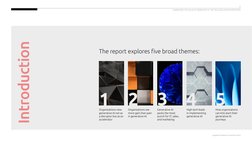 Introduction
The report explores five broad themes:
1
2
3
4
5
Organizations view 
generative AI not as 
a disruptor but as an