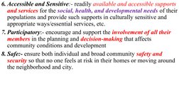 6. Accessible and Sensitive:- readily available and accessible supports 
and services for the social, health, and development