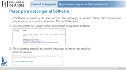 Slide 10
Pasos para descargar el Software 
• El Software es gratis y de libre acceso. Sin embargo, la versión oficial solo fu