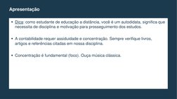 Dica: como estudante de educação a distância, você é um autodidata, significa que 
necessita de disciplina e motivação para