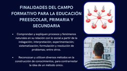 Comprendan y expliquen procesos y fenómenos
naturales en su relación con lo social a partir de la
indagación; interpretación;