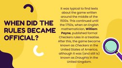 WHEN DID THE
RULES BECAME
OFFICIAL?
It was typical to find texts
about the game written
around the middle of the
1500s. This