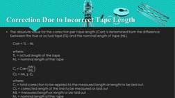 Correction Due to Incorrect Tape Length
 
