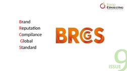 Brand  
Reputation  
Compilance 
 Global  
Standard
