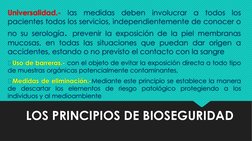 Universalidad.-
las
medidas
deben
involucrar
a
todos
los
pacientes todos los servicios, independientemente de conocer o
no su