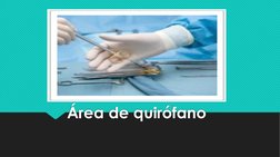 Área de quirófano
