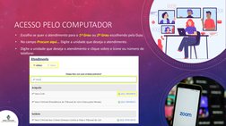 ACESSO PELO COMPUTADOR
•
Escolha se quer o atendimento para o 1º Grau ou 2º Grau escolhendo pela Guia.
•
No campo Procure aqu