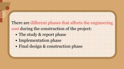 The study & report phase
Implementation phase
Final design & construction phase
There are different phases that affects the e