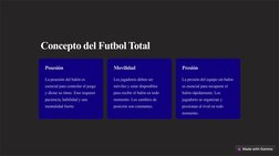 Concepto del Futbol Total
Posesión
La posesión del balón es 
esencial para controlar el juego 
y dictar su ritmo. Esto requie
