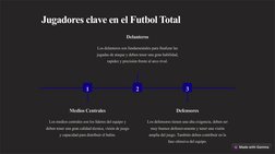 Jugadores clave en el Futbol Total
1
Medios Centrales
Los medios centrales son los líderes del equipo y 
deben tener una gran