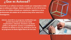 ¿Que es Autocad?
AutoCAD es un software de diseño asistido por computadora (CAD)
que se utiliza para dibujar, diseñar y model
