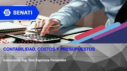 CONTABILIDAD, COSTOS Y PRESUPUESTOS
Instructora: Ing. Yois Espinoza Fernández
