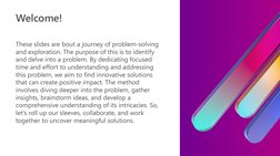 These slides are bout a journey of problem-solving 
and exploration. The purpose of this is to identify 
and delve into a pro