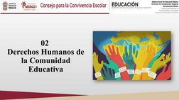 02 
Derechos Humanos de 
la Comunidad 
Educativa
