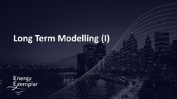 Long Term Modelling (I)
