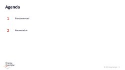 © 2022 Energy Exemplar  |  2
1
2
3
4
Agenda 
Fundamentals
Formulation
Modelling and Decomposition of Long Term Constraints
Hy