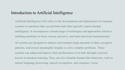 Introduction to Artificial Intelligence

Artificial Intelligence (AI) refers to the development and deployment of computer