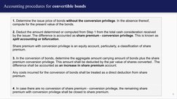 Accounting procedures for convertible bonds
1. Determine the issue price of bonds without the conversion privilege. In the ab