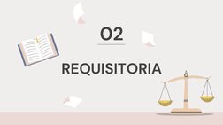REQUISITORIA
02
