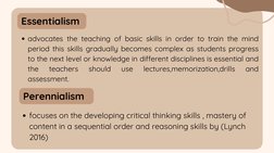 advocates the teaching of basic skills in order to train the mind
period this skills gradually becomes complex as students pr
