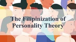 Filipinization of Personality Theory | PDF | Courage | Psychology