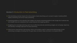 Module 3: Introduction to Paid Advertising
Paid advertising overview: Explore the various types of paid advertising, such as