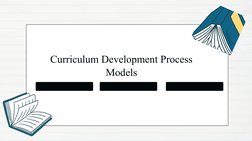 Curriculum Development Process 
Models
