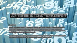 Project 4 : Hiring Process Analytics
Description:
Imagine you're a data analyst at a multinational company like Google. Your