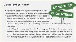 How often does your organization expect to see 
Systems thinking shows that behavior that leads to 
However, the point is not
