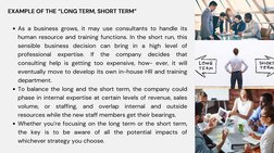 As a business grows, it may use consultants to handle its
human resource and training functions. In the short run, this
sensi