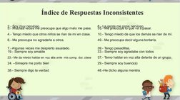  
Índice de Respuestas Inconsistentes
Índice de Respuestas Inconsistentes
2.- Soy  
y  muy  
y  nervioso.
8.- La  
a  gente