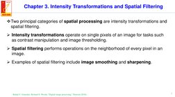 2
Chapter 3. Intensity Transformations and Spatial Filtering
Rafael C. Gonzalez, Richard E. Woods, “Digital image processing,