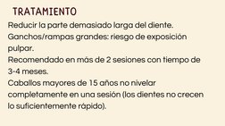 TRATAMIENTO
Reducir la parte demasiado larga del diente.
Ganchos/rampas grandes: riesgo de exposición
pulpar.
Recomendado en