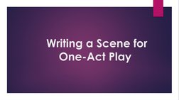 Writing a Scene for 
            One-Act Play                
