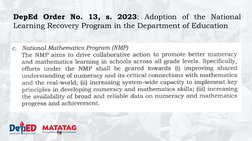 DepEd Order No. 13, s. 2023: Adoption of the National
Learning Recovery Program in the Department of Education
