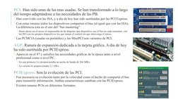 PCI. Han sido unas de las mas usadas. Se han transformado a lo largo 
del tiempo adaptándose a las necesidades de las PB.
H